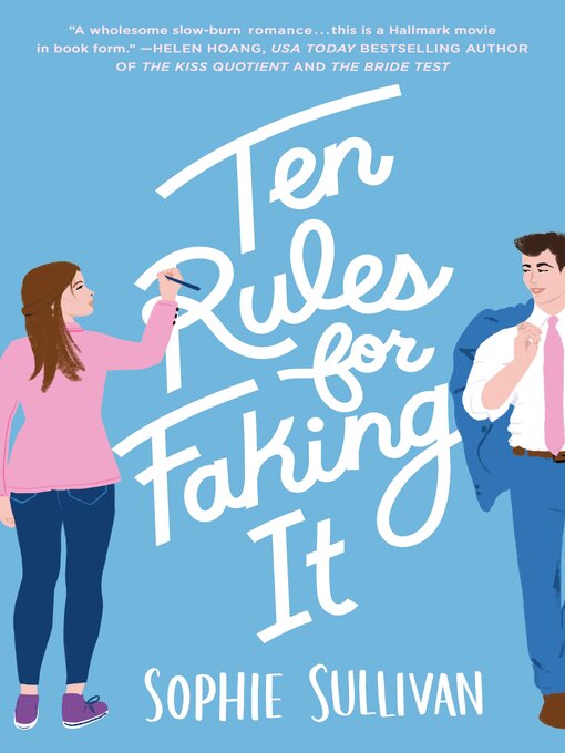 Title details for Ten Rules for Faking It by Sophie Sullivan - Wait list